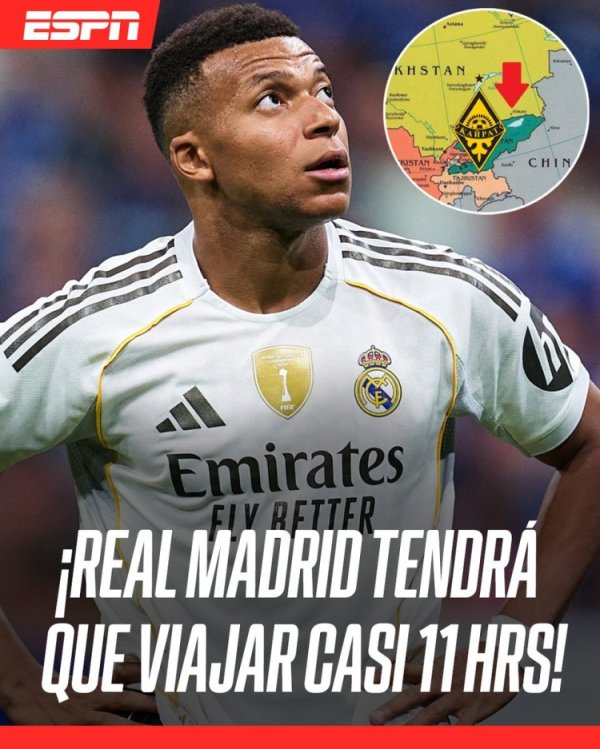 ESPN：皇马至少飞10小时50分钟才能抵达阿拉木图，跨越超