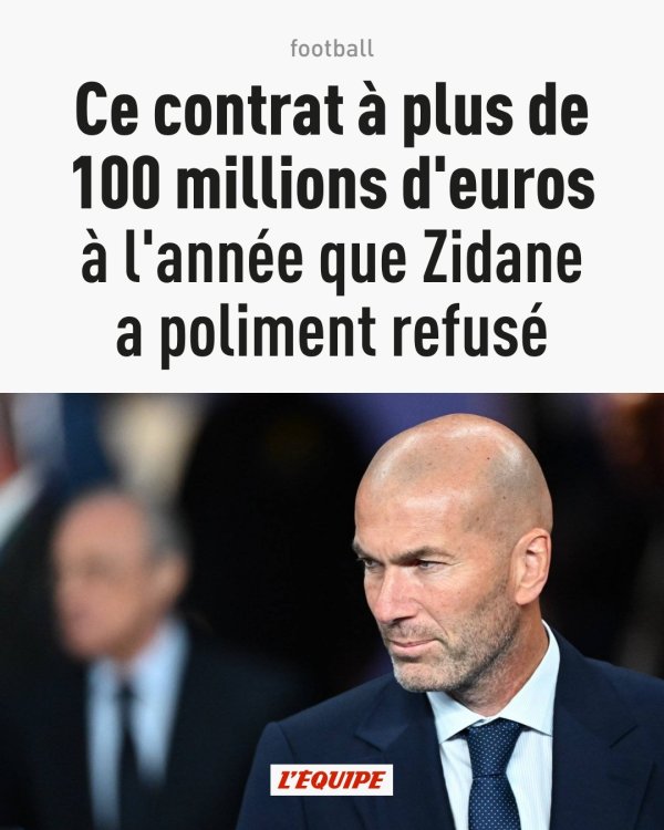 队报：新月超1亿欧年薪报价齐达内被拒 后者表示另有计划