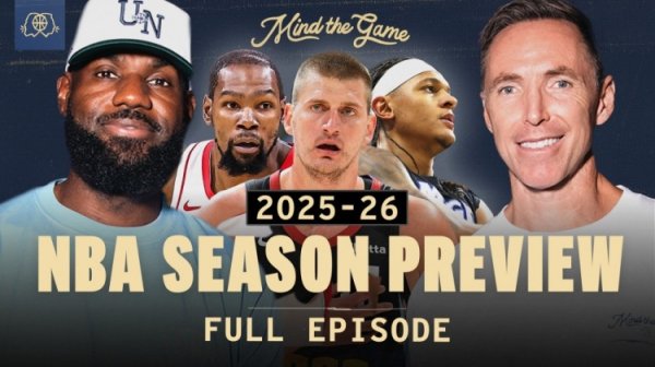 詹姆斯纳什播客最新一期展望本赛季争冠球队 没有提及湖人